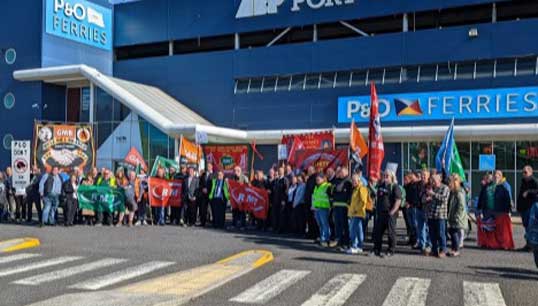 Public outrage was widespread throughout the UK: a P&O Ferries protest in Hull. Image: Nautilus International Image:Public outrage was widespread throughout the UK: a P&O Ferries protest in Hull. Image: Nautilus International